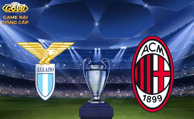Go88 Soi kèo bóng đá – Lazio vs AC Milan Serie A 02/03/2024 02:45 Thứ bảy