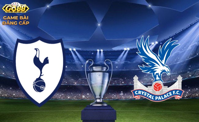 Go88 Soi kèo bóng đá – Tottenham vs Crystal Palace Ngoại Hạng Anh 02/03/2024 22:00 Thứ bảy